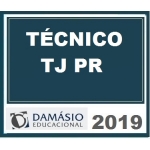 TJ PR - Técnico - Damásio 2019 (Tribunal de Justiça do Paraná)